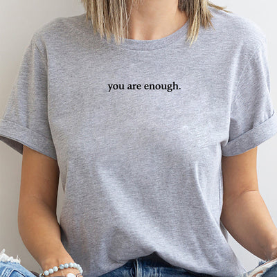 Camiseta "You are Enough"